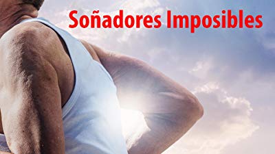 Soñadores Imposibles (Impossible Dreamers)